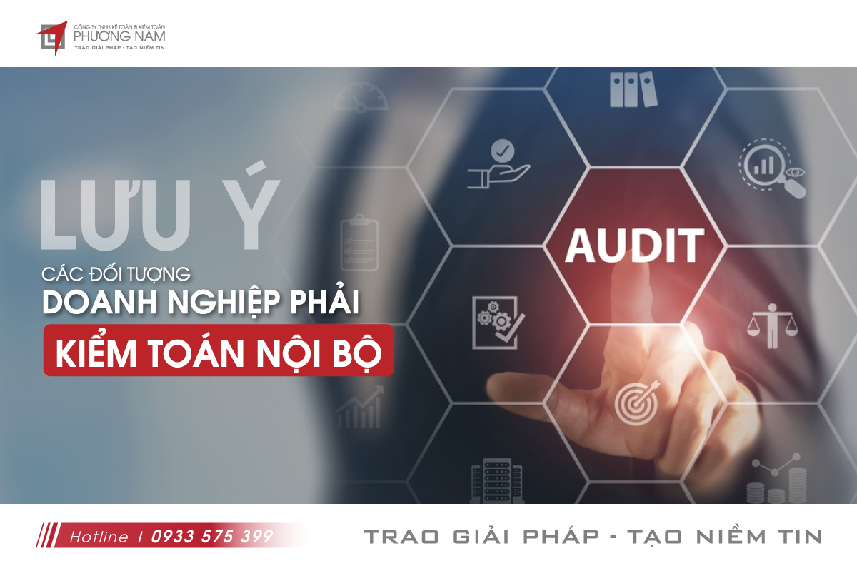 Lưu ý các đối tượng doanh nghiệp phải kiểm toán nội bộ