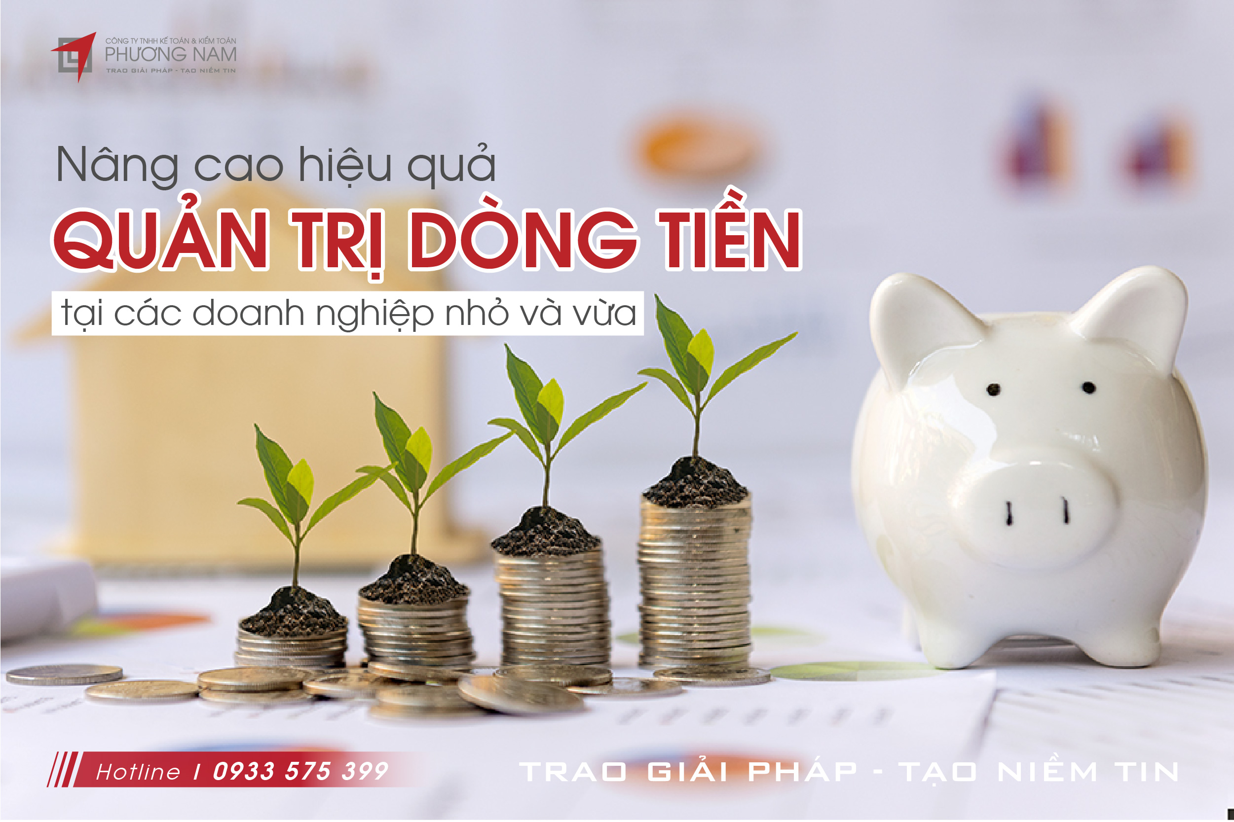 quản trị dòng tiền như thế nào là hiệu quả? Hãy cùng Phương Nam tìm hiểu